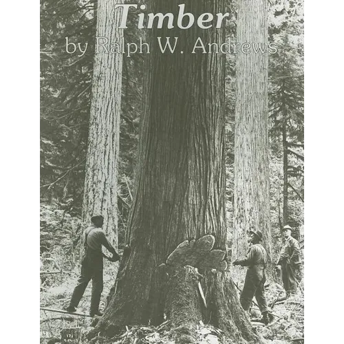 Timber: Toil and Trouble in the Big Woods