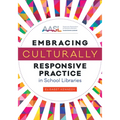 Embracing Culturally Responsive Practice in School Libraries