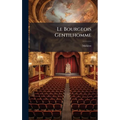 Le Bourgeois Gentilhomme