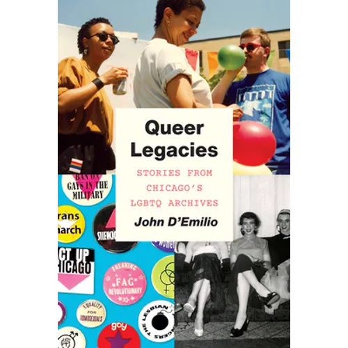 Queer Legacies: Stories from Chicago's LGBTQ Archives