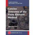 A Concise Overview of the Finite Element Method