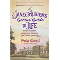 Jane Austen's Genius Guide to Life: On Love, Friendship, and Becoming the Person God Created You to Be