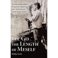 I'll Go the Length of Meself: The Story of Newfoundland's Daring Rascal, Captain Guy Earle, North America's Youngest Master Mariner