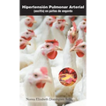 Hipertensión pulmonar arterial: (ascitis) en pollos de engorda