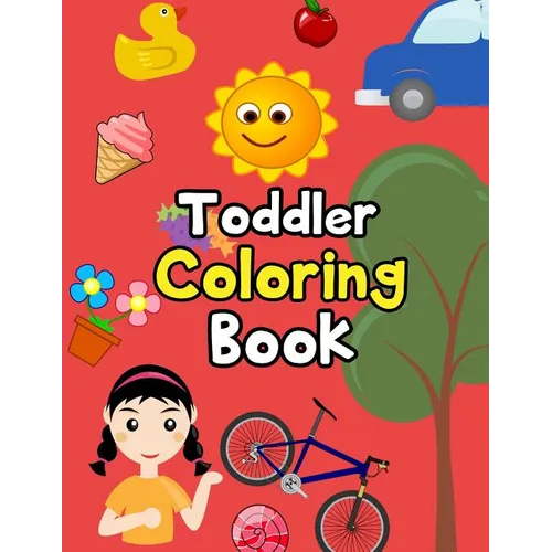 Toddler Coloring Book: Animals Coloring: Children Activity Books for Kids Ages 2-4, 4-8, Boys, Girls, Fun Early Learning, Relaxation for ...