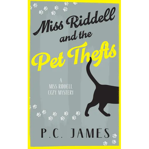 Miss Riddell and the Pet Thefts: A Cozy Mystery with Animals Where Mobsters and Petnappers Collide