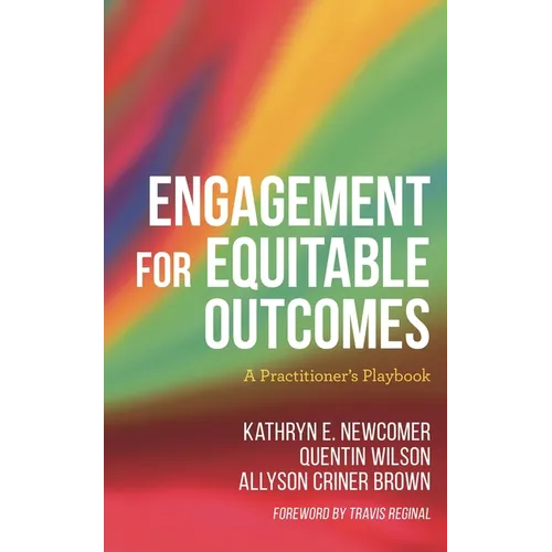 Engagement for Equitable Outcomes: A Practitioner's Playbook
