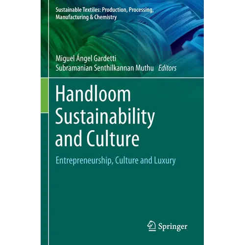 Handloom Sustainability and Culture: Entrepreneurship, Culture and Luxury