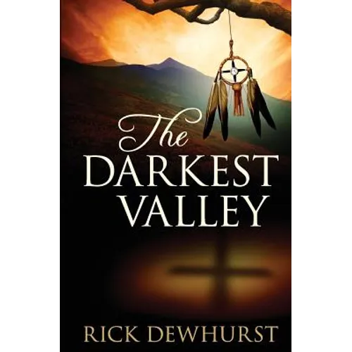 The Darkest Valley