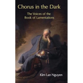 Chorus in the Dark: The Voices of the Book of Lamentations