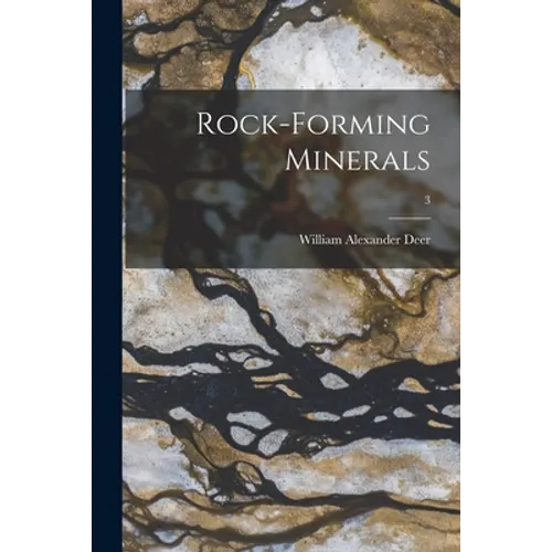 Rock-forming Minerals; 3