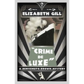 Crime de Luxe: A Benvenuto Brown Mystery