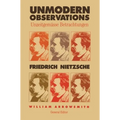 Unmodern Observations (Unzeitgemasse Betrachtungen)