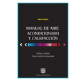 Manual de Aire Acondicionado y Calefaccion: Calculo y Diseño