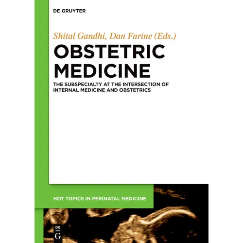 Obstetric Medicine: The Subspecialty at the Intersection of Internal Medicine and Obstetrics