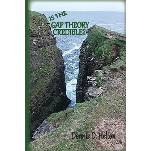 Is the Gap Theory Credible?: The Ruin and Restoration Theory