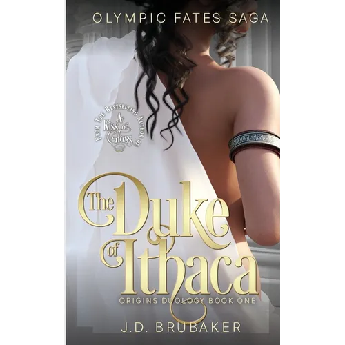 The Olympic Fates Saga Book One: The Duke of Ithaca