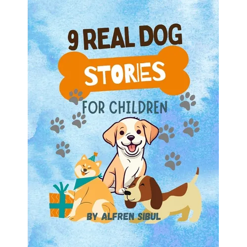 9 Real Dog Stories for Children: Dog stories for kids