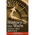 History of the Wars: Books 5-6 (Gothic War)