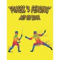 Fitness & Fencing Activity Book: A Beautiful Fitness & Fencing Activity Coloring Book for Your Kids