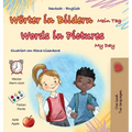 Words in Pictures - My Day (German English Bilingual Children's Book)