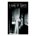 A Book of Ghosts: 20+ Horror Stories