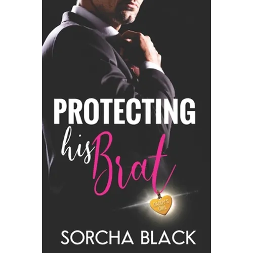 Protecting His Brat