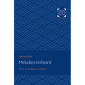 Melodies Unheard: Essays on the Mysteries of Poetry