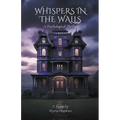Whispers in the Walls