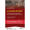 La valeur en droit: Étude de jurisprudence constitutionnelle sur les nouvelles représentations de la norme