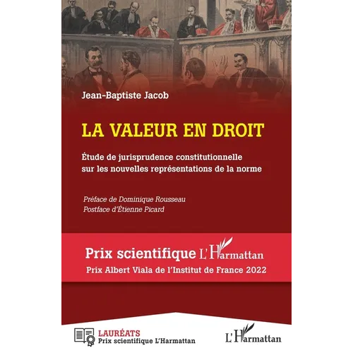 La valeur en droit: Étude de jurisprudence constitutionnelle sur les nouvelles représentations de la norme