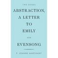 Abstraction, a Letter to Emily and Evensong