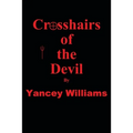 Crosshairs of the Devil