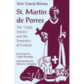 St. Martin de Porres: The "Little Stories" and the Semiotics of Culture