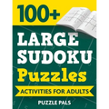 100+ Large Sudoku Puzzles: Activities For Adults