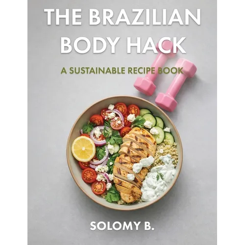The Brazilian Body Hack