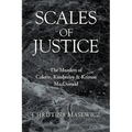 Scales of Justice: The Murders of Colette, Kimberley & Kristen MacDonald