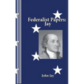 Federalist Papers: Jay