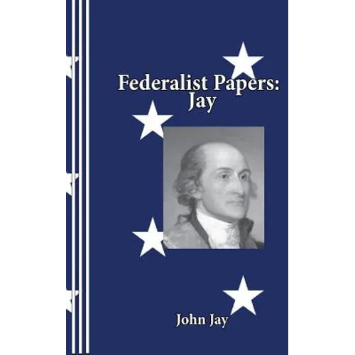 Federalist Papers: Jay