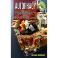 Autophagy Keto: Energize Your Body to Combat the Effects of Aging and Remove Toxins (Boost Your Energy Through the Process of Autophagy)