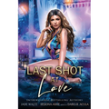 Last Shot at Love: A Paranormal Resort Romance