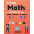 Math 1000 Multi Digit DIVISION: Problems and Solutions