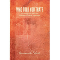Who Told You That?: Discerning Truth from Lie in Prominent "Christian" Expressions