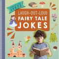 Laugh-Out-Loud Fairy Tale Jokes