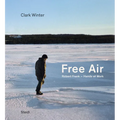 Clark Winter: Free Air: Robert Frank - Hands at Work
