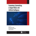 Combatting Cyberbullying in Digital Media with Artificial Intelligence