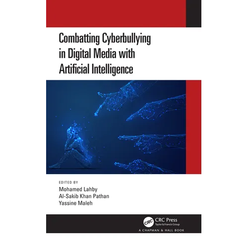 Combatting Cyberbullying in Digital Media with Artificial Intelligence