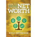 How To Build A True Net Worth