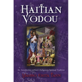 Haitian Vodou: An Introduction to Haiti's Indigenous Spiritual Tradition