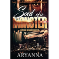Soul of a Monster: Life of a Rare Breed